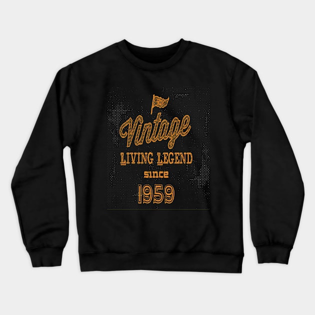 60th Birthday 1969 60 years old Vintage Living Legend Gift Crewneck Sweatshirt by familycuteycom